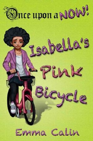 [Once upon a NOW 02] • Isabella's Pink Bicycle